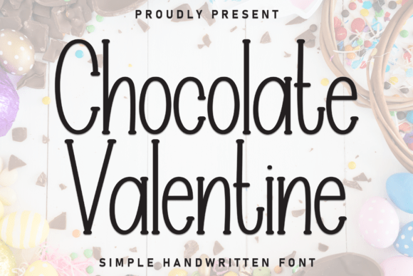 Chocolate Valentine: A Typeface for Heartfelt Design